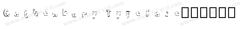 Gathenbury Typeface字体转换